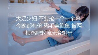 闺蜜女友王东瑶和纹身锅盖头男友摄像头自拍这男的毒龙钻功夫不错