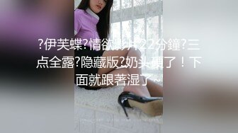 同时来两外围妹留下一个黑裙大长腿妹第二炮翘起屁股口交手指扣弄