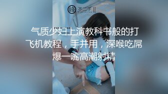 早晨起来拉住媳妇在卫生间里来一炮把她操潮了