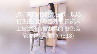 超漂亮白皙女网红与男友自拍性爱影片赚点阅率，换来一阵狂抽猛送…