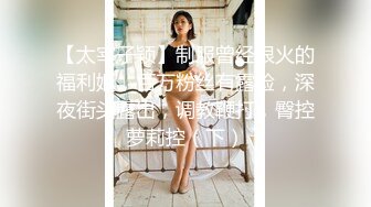 比明星强100倍女神【CNNANAoo】自慰尺度极大，精尽人亡 ~~！核弹，颜值为王，土豪最爱 (4)