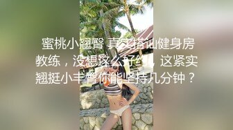 《重磅??福利》推特Onlyfans超多极品反差婊母狗大尺度私拍视图美女如云基本都是露脸搞570P