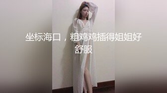 先天約炮聖體【91Mrber泰迪約炮】各種極品反差學妹 收集68部系列之5