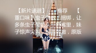 【流浪的交际花】偷拍❤️网恋一年良家~极品长髪娇娇女❤️