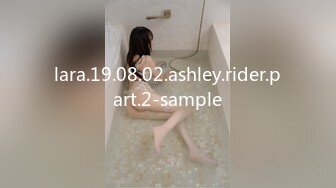 lara.19.08.02.ashley.rider.part.2-sample