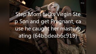 Step Mom fucks Virgin Step Son and get Pregnant, cause he caught her masturbating (64bbdeab6c919)