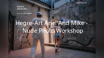 Hegre-Art Ariel And Mike - Nude Photo Workshop